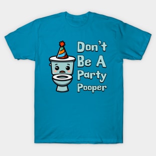 Don't Be A Party Pooper! Cute Toilet Cartoon T-Shirt